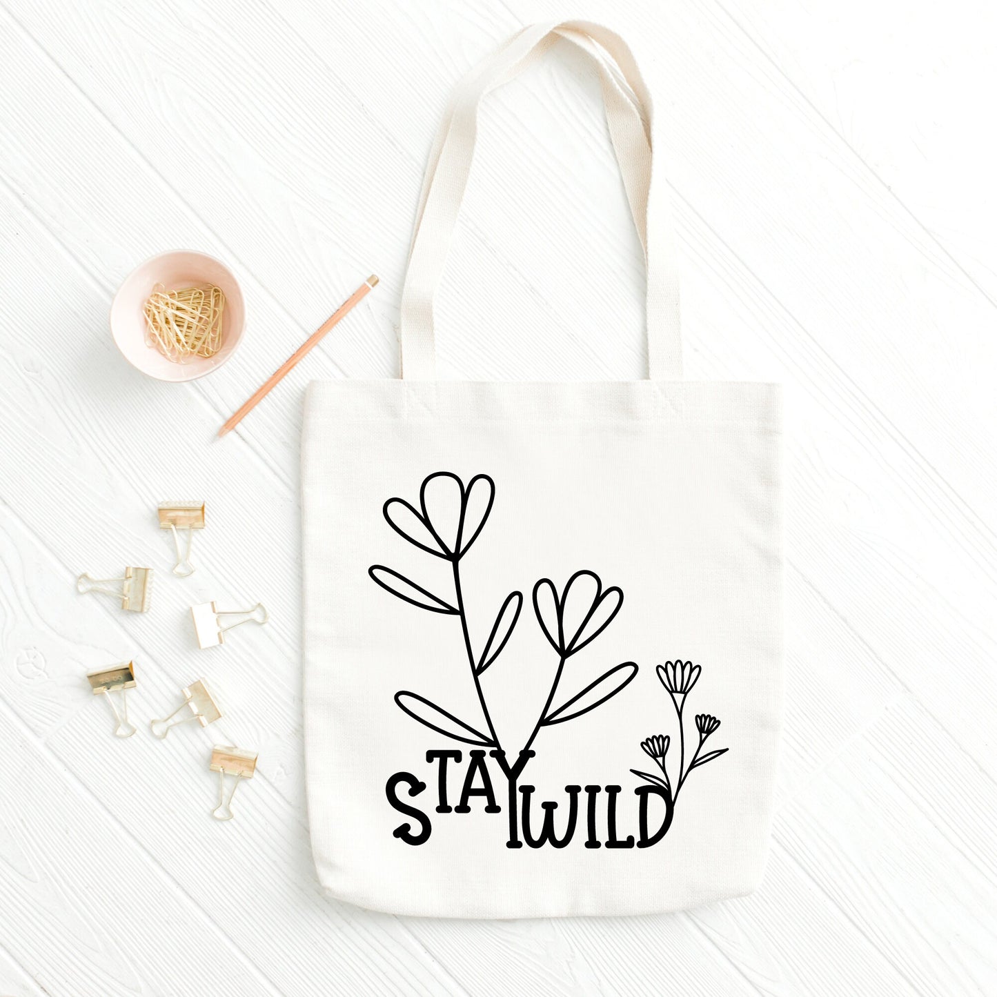 Stay Wild Tote Bag, Floral Tote Bag for Life, Positivity Gift, Mother’s Day Gift, Gift for her, friend Presents