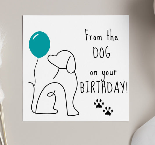 From the dog on your birthday, birthday card from pet dog, furry friends bday cards, dog mum dad cards for bday