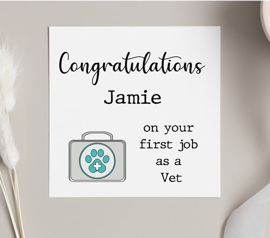 Congratulations on first Vet job, personalised new veterinary surgeon card, card for newly qualified animal vet