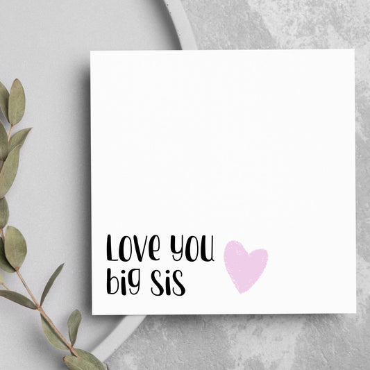 Love you big sis card, best big sister birthday card, step or half sister bday card, miss you big sis, thank you sister,cheer up sister card